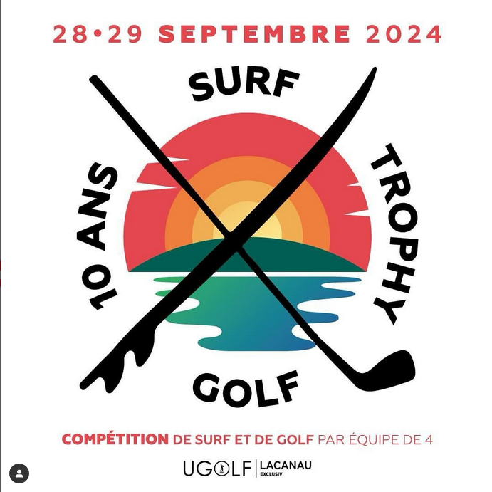 Surf & Golf Trophy - 10ème édition  France Nouvelle-Aquitaine Gironde Lacanau 33680