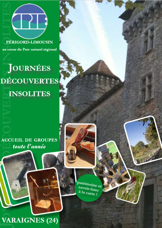 Journées insolites au Château de Varaignes  France Nouvelle-Aquitaine Dordogne Varaignes 24360