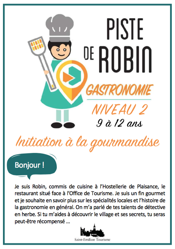 Piste de Robin : Initiation à la Gourmandise - 9 à 12 ans