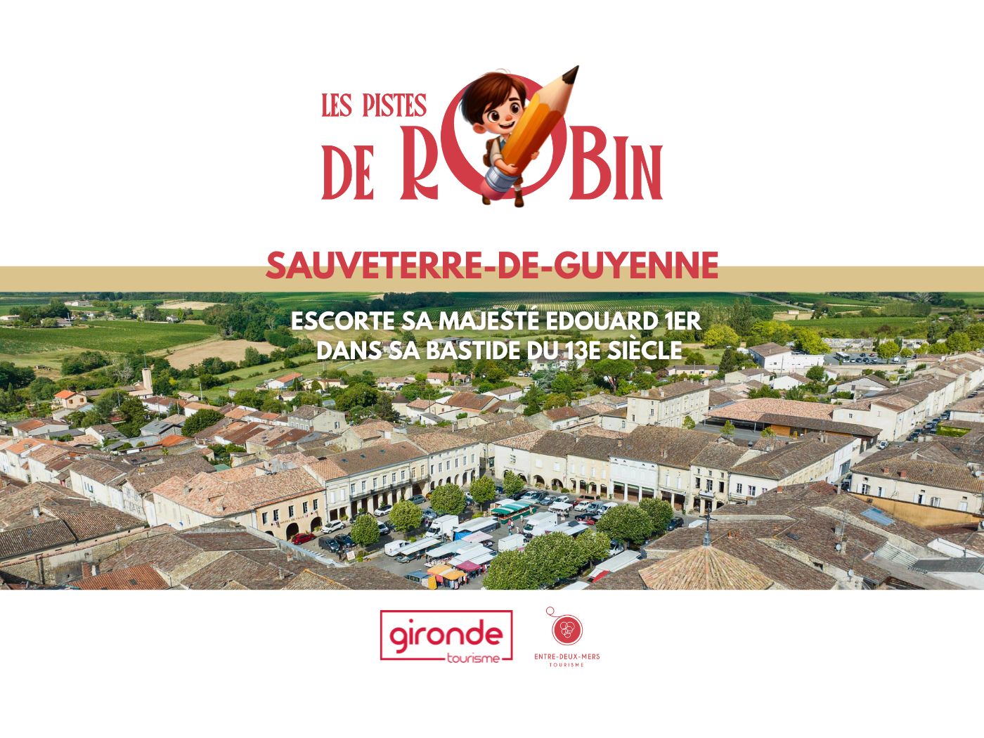 Sur les pistes de Robin à Sauveterre-de-Guyenne