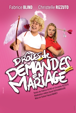 Comédie : " Drôles de demandes en mariage " null France null null null null