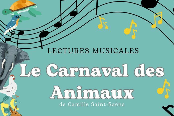 Lectures musicales : le carnaval des animaux Le 31 mai 2024