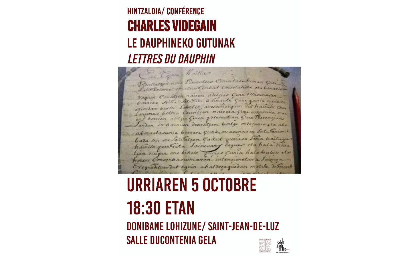 Conférence : Charles Videgain Les lettres du Dauphin  France Nouvelle-Aquitaine Pyrénées-Atlantiques Saint-Jean-de-Luz 64500