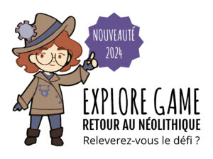 Lancement de l'explore game "Retour au Néolithique" null France null null null null