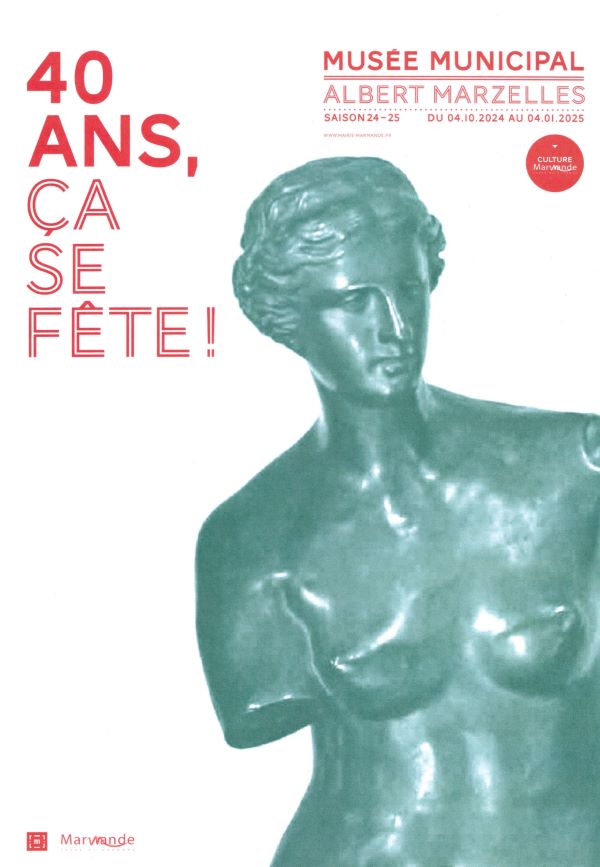 Exposition : 40 ans, ça se Fête ! - Musée Marzelles