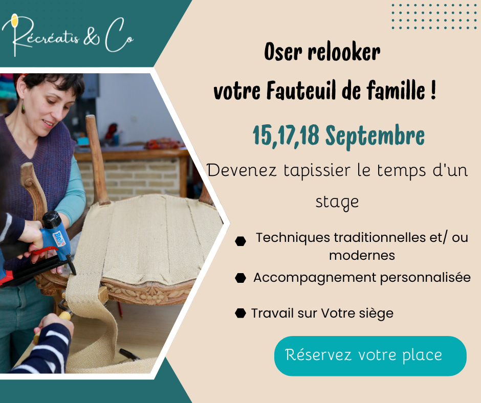 Stage « Osez relooker votre fauteuil de famille»