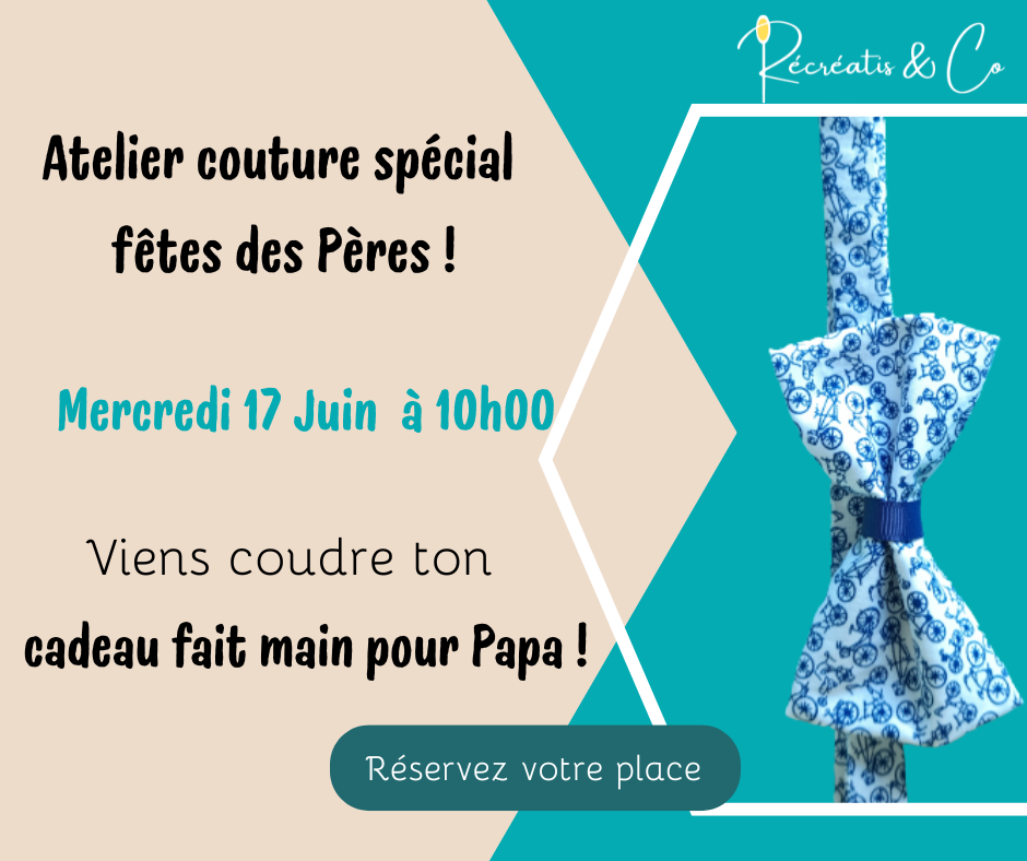 Atelier couture spécial fête des pères