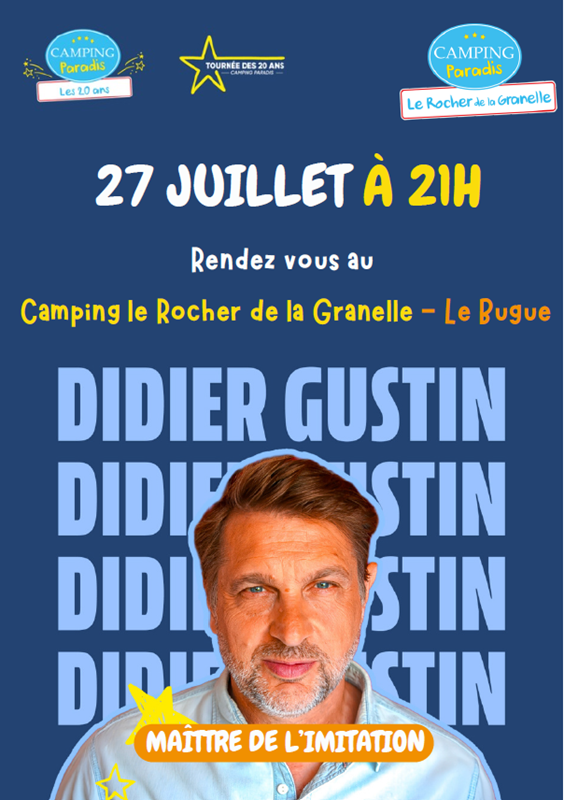 Spectacle de Didier Gustin au Rocher de la Gra ...
