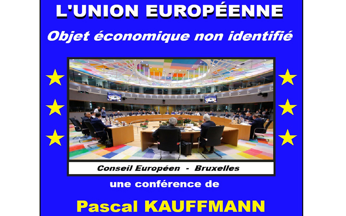 Conférence de l’UTL : L’Union Européenne, objet économique non identifié.