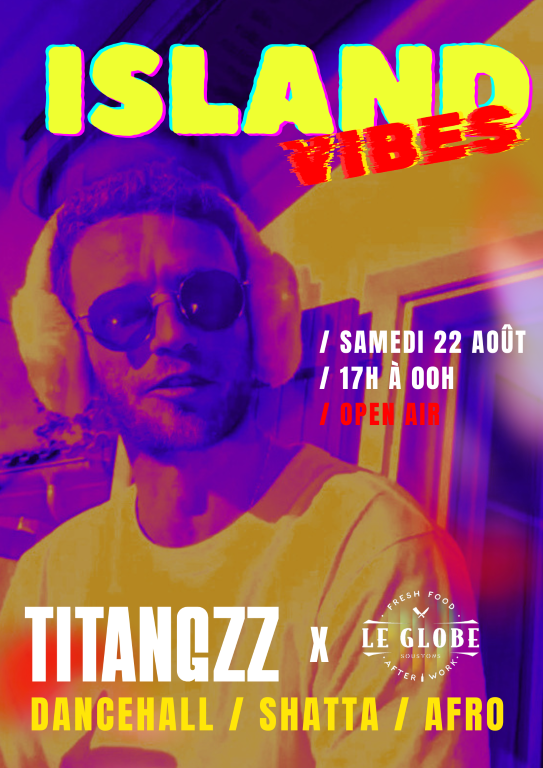 Island vibes au Globe