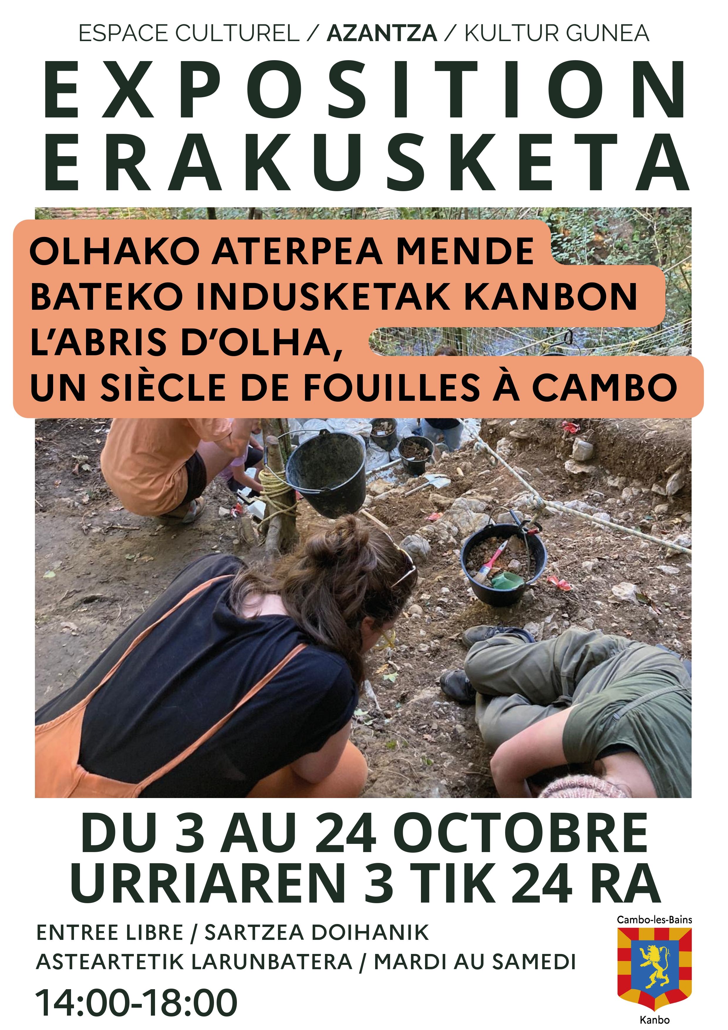 Exposition " L'Abris d'Olha, Un siècle de fouilles à Cambo "
