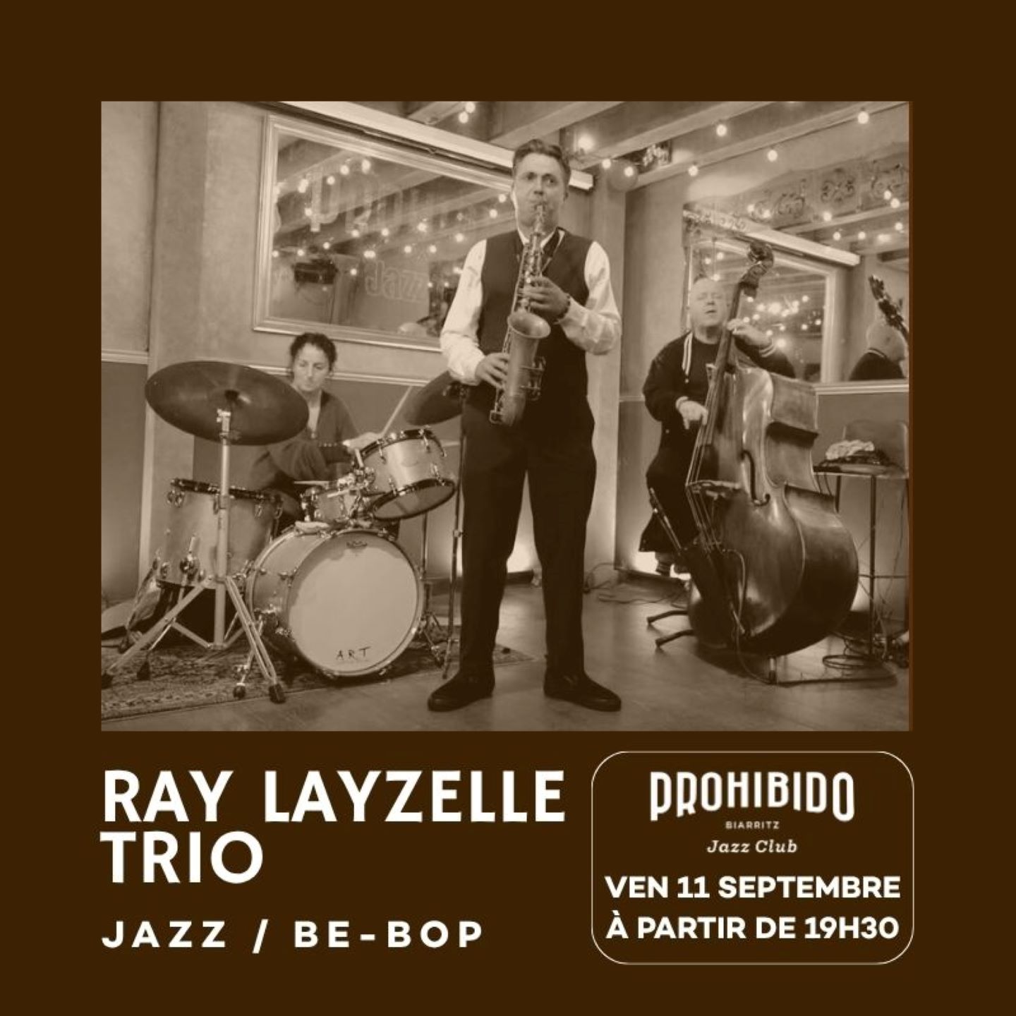 Prohibido Biarritz Jazz Club - Ray Layzelle Trio