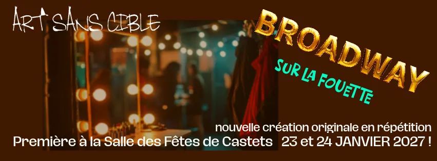 Théâtre "Broadway sur la fouette"