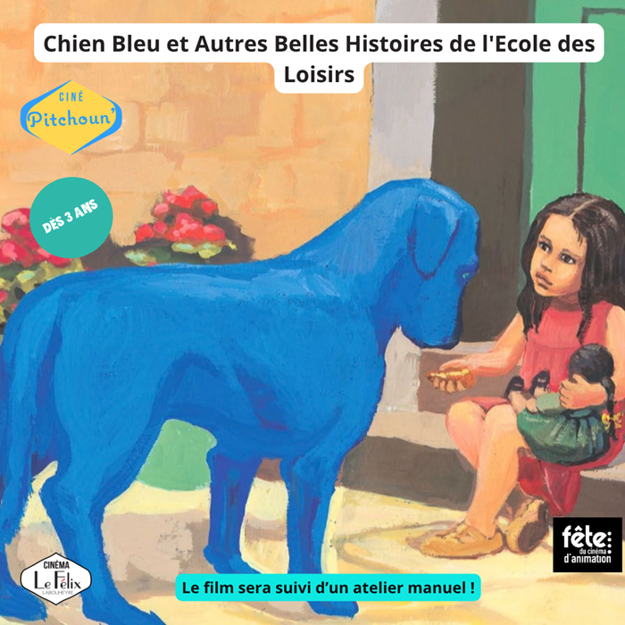 Ciné Pitchoun Chien Bleu et autres belles histoires de l'école des loisirs