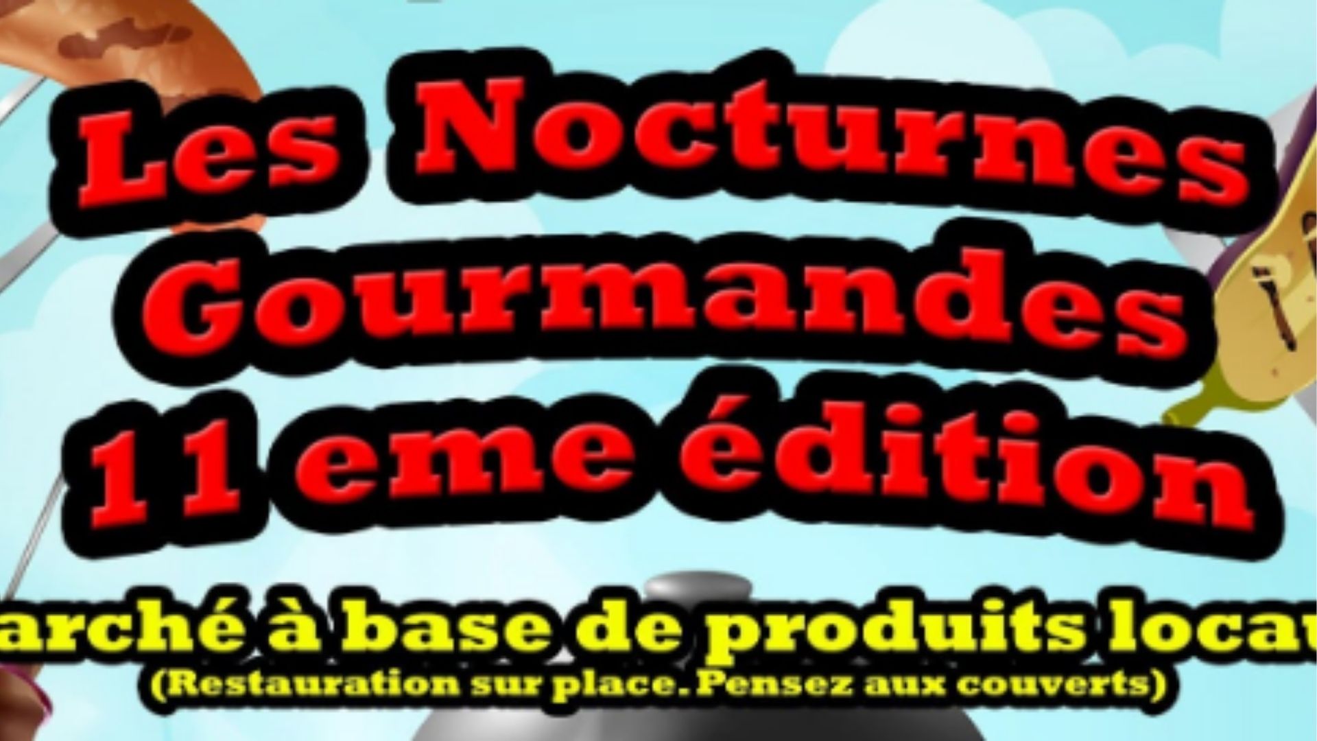 Les Nocturnes Gourmandes - 11e édition