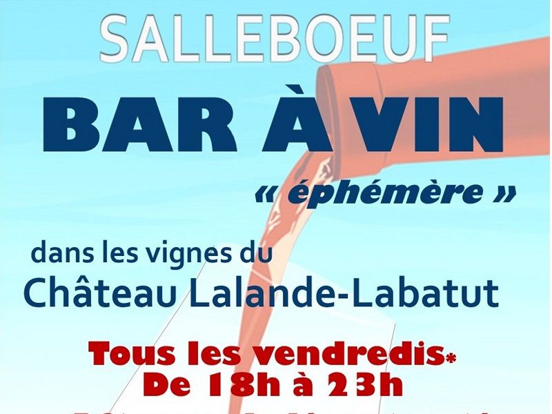 Bar à vin "éphémère" au Château Lalande-Labatut