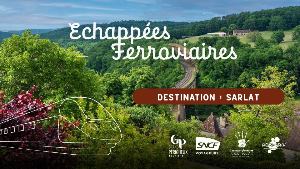 Échappée ferroviaire - destination Sarlat