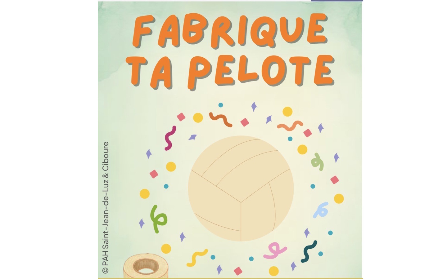 Atelier fabrique ta pelote! / Hire pilota egin!