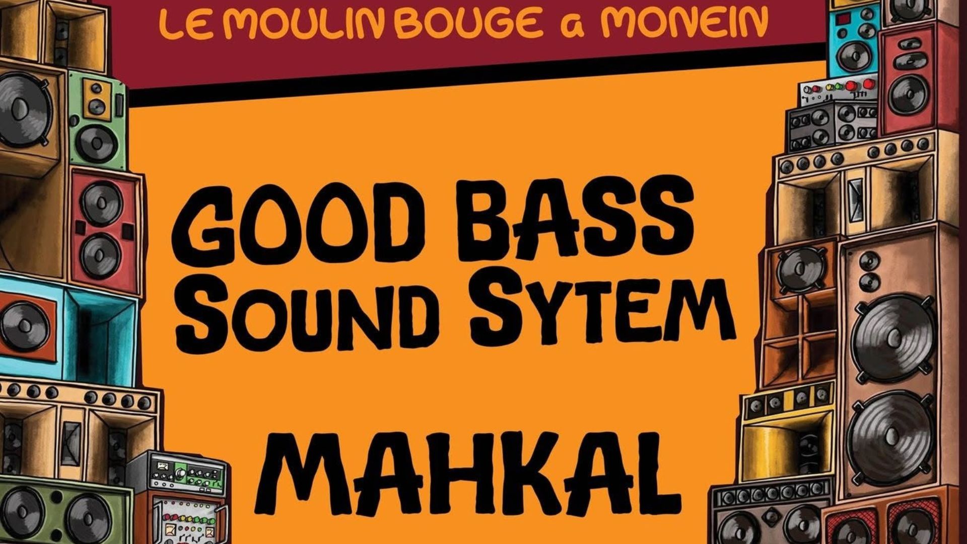 Good Bass Sound System invite Mahkal