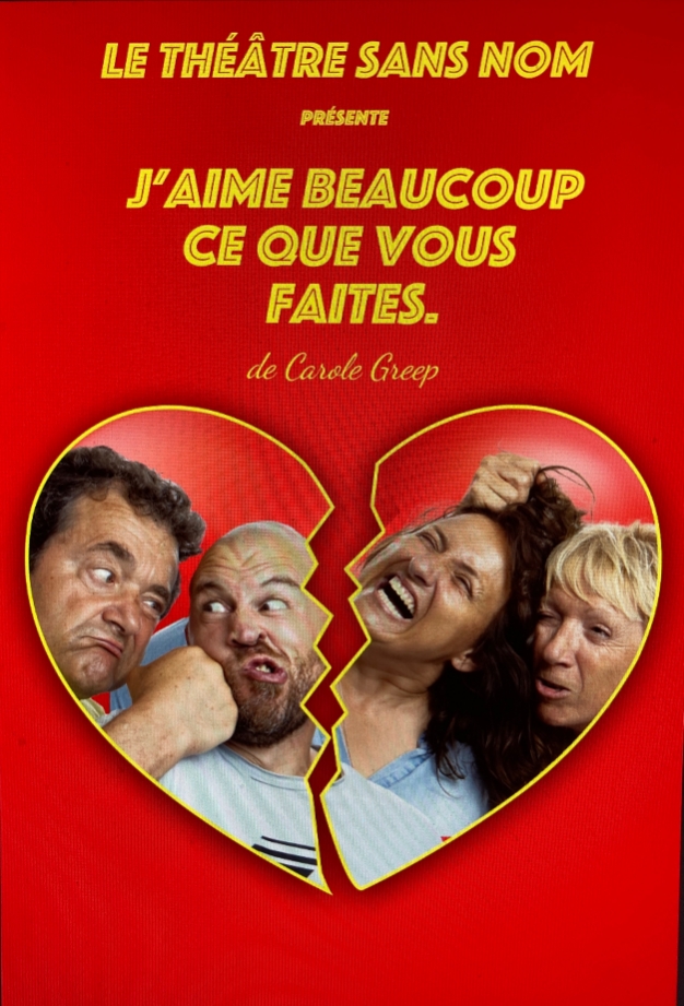 Théâtre "J'aime beaucoup ce que vous faîtes"