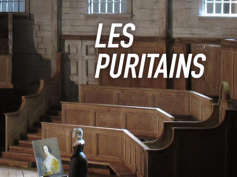 Opéra : Les Puritains