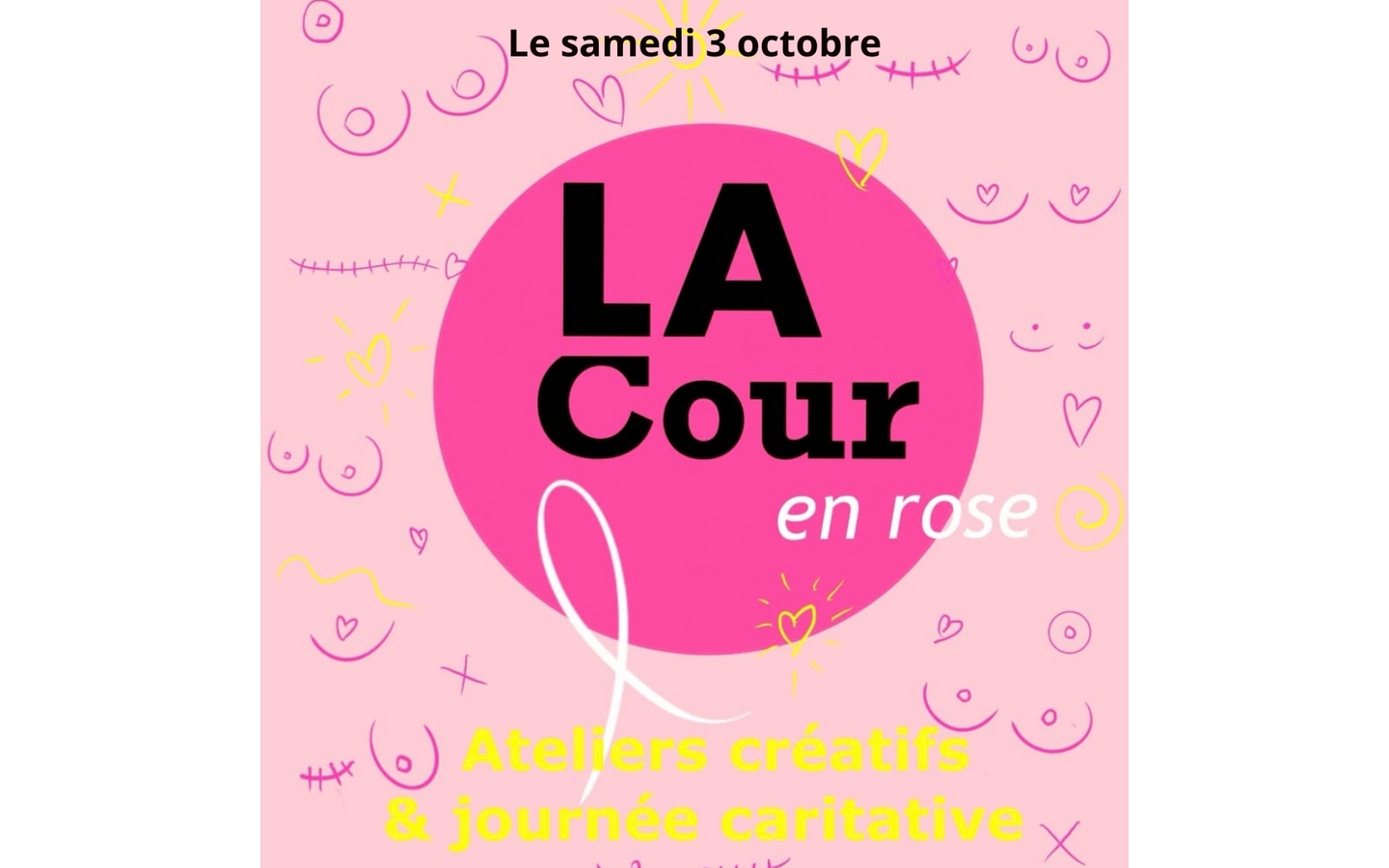 La Cour en Rose -Octobre Rose