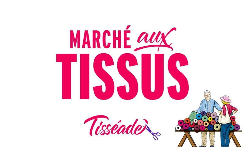 Salon des tissus et Loisirs créatifs - Les Tisséades