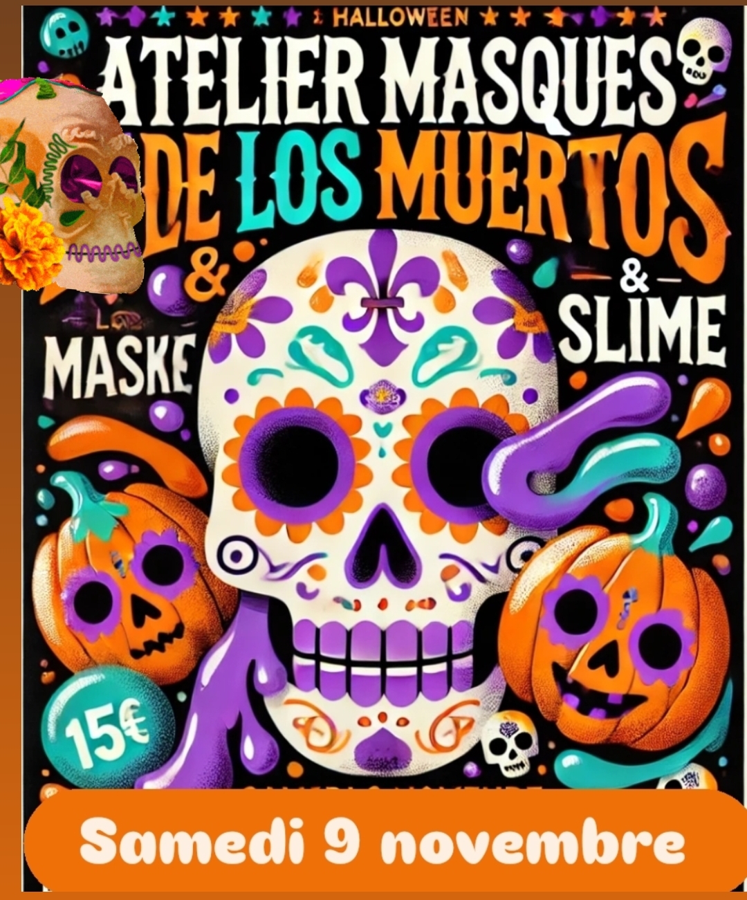 Atelier “Masque de los Muertos” et Slime