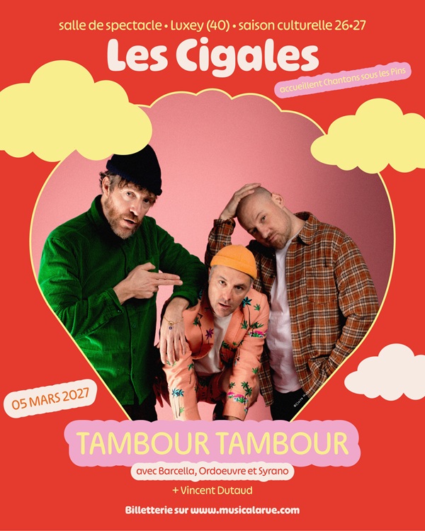 Les Cigales accueillent Chantons sous les Pins - Tambour Tambour + Vincent Dutaud (1ère partie)