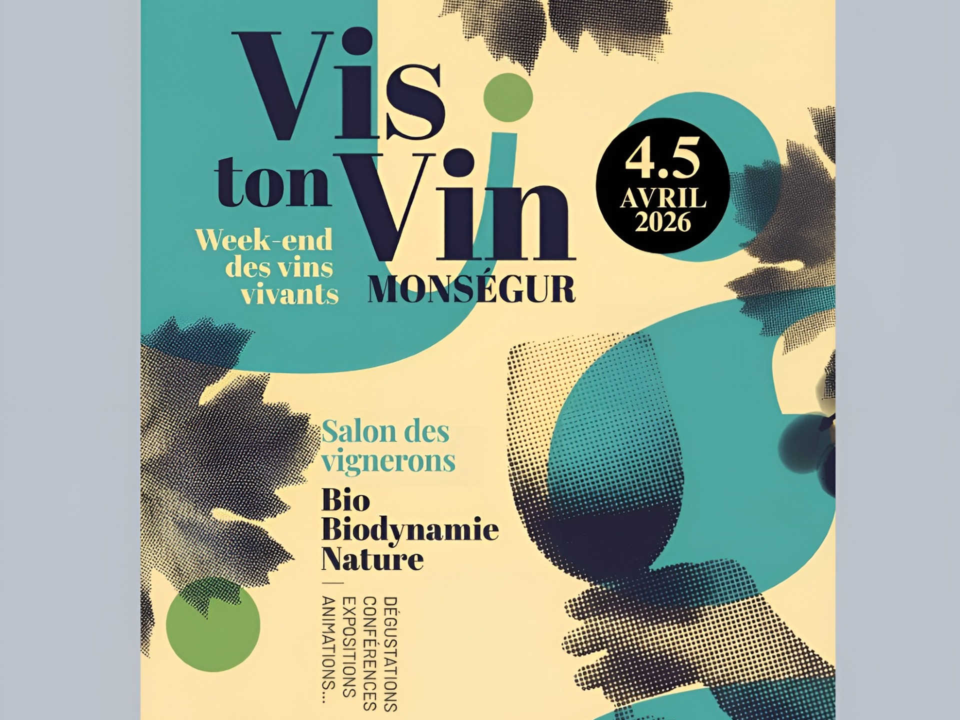 Vis ton Vin ! Week-end des vins vivants à Monségur