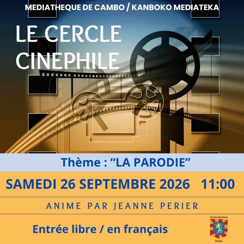Le cercle cinephile - Thème " La Parodie"