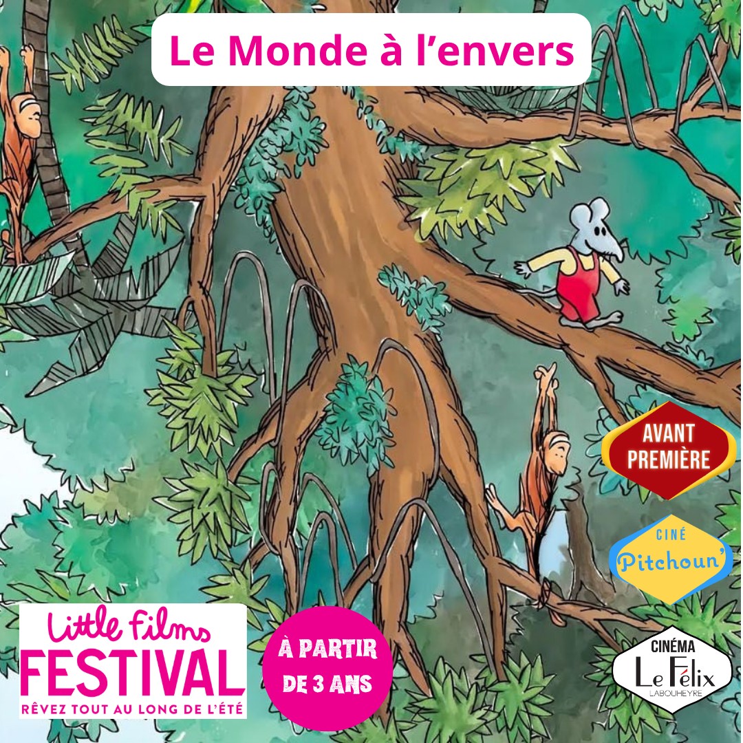 Little Films Festival_ Avant-Première: Le Mond ...