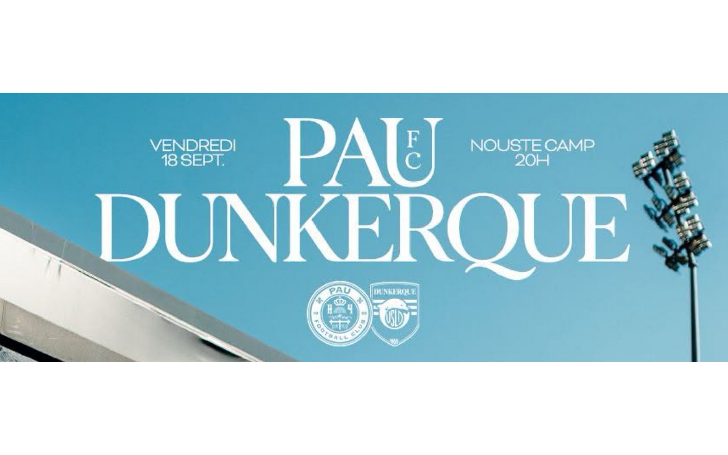 Football - Ligue2 BKT: PAU FC Vs Dunkerque