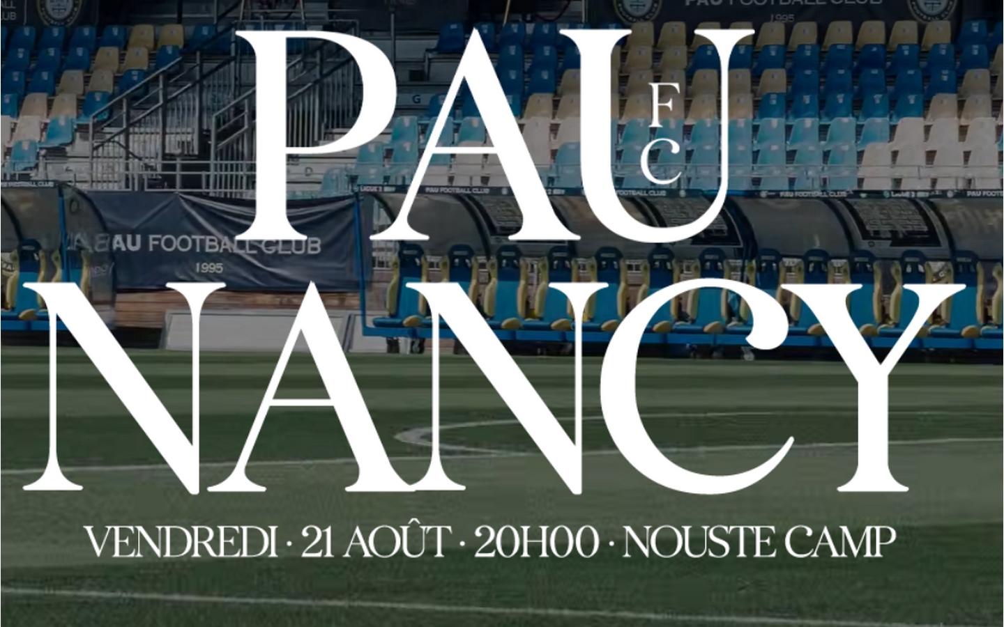 Football - Ligue2 BKT: PAU FC Vs AS Nancy Lorraine
