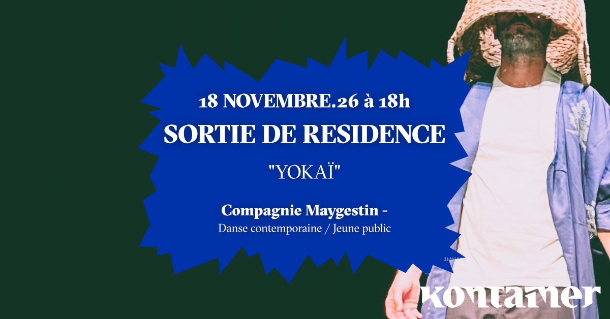 Sortie de résidence de la Compagnie Maygestin  ...