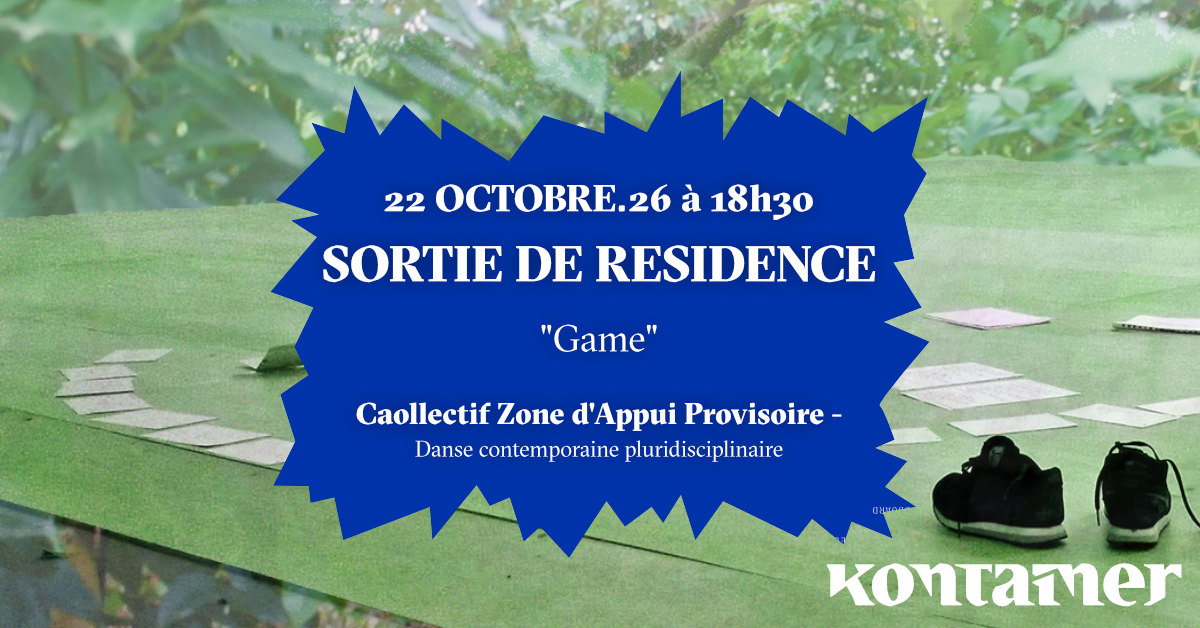 Sortie de résidence du collectif Zone d'Appui  ...